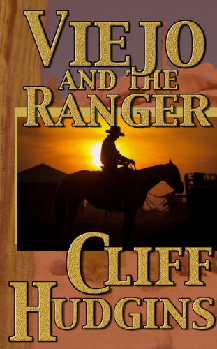 Viejo And The Ranger by Cliff Hudgins