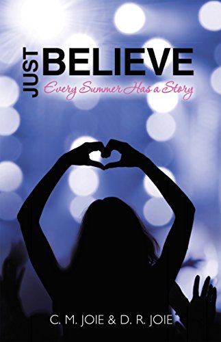 New Release: Just Believe: Every Summer Has a Story