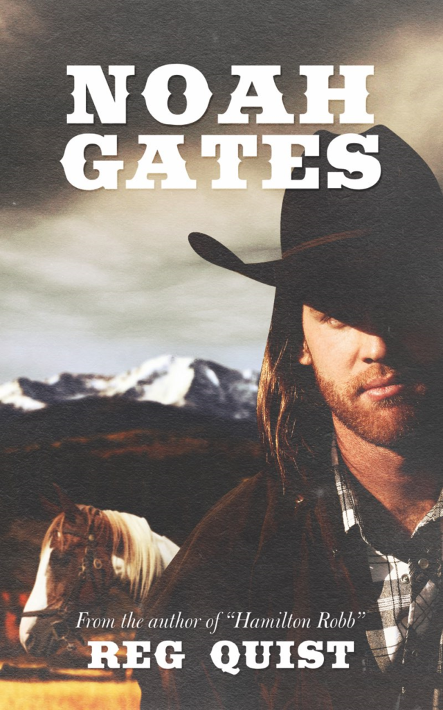 Noah Gate’s by Reg Quist