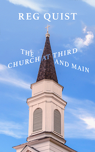 The Church at Third and Main by Reg Quist