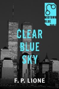 Clear Blue Sky (Midtown Blue 4) by F.P. Lione