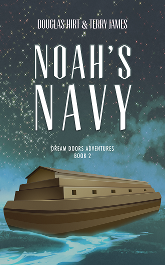Noah’s Navy by Douglas Hirt and Terry James