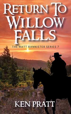 Return to Willow Falls (Matt Bannister 7) by Ken Pratt