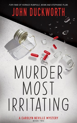Murder Most Irritating (A Carolyn Neville Mystery Book 2) By John Duckworth