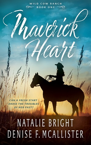 Maverick Heart (Wild Cow Ranch 1) by Natalie Bright and Denise F. McAllister