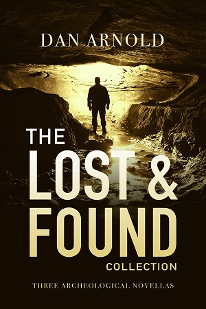 The Lost and Found Collection by Dan Arnold