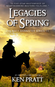 Legacies of Spring (Matt Bannister 11) by Ken Pratt
