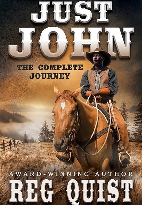 Just John: The Complete Journey by Reg Quist