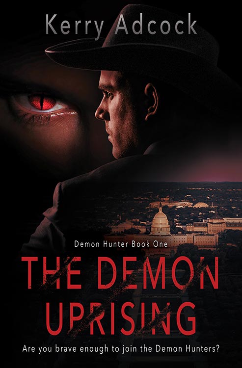 The Demon Uprising: A Christian Thriller (Demon Hunters Book 1) by Kerry Adcock