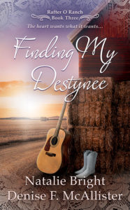 Finding My Destynee: A Christian Western Romance Series by Natalie Bright and Denise F. McAllister