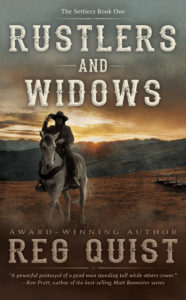 Rustlers and Widows (The Settlers, #1) by Reg Quist
