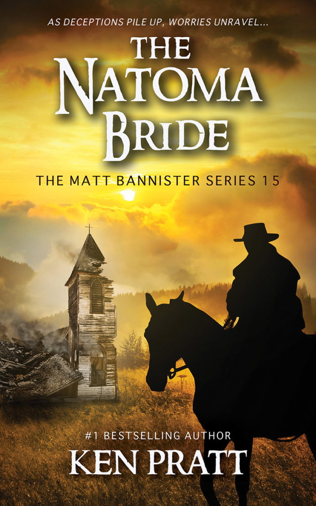 The Natoma Bride: A Christian Western Novel (The Matt Bannister Series Book 15) by Ken Pratt