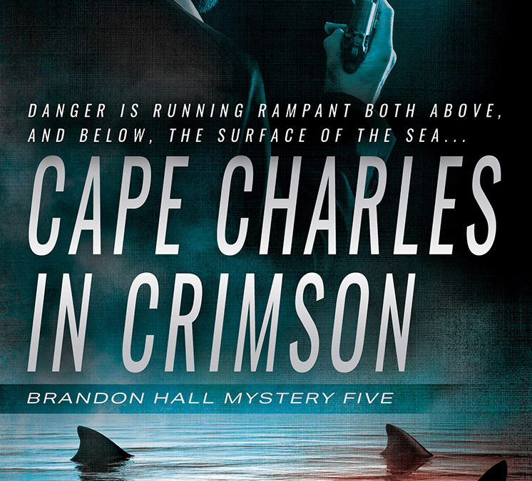 Cape Charles in Crimson: A Brandon Hall Mystery by John Theo Jr.