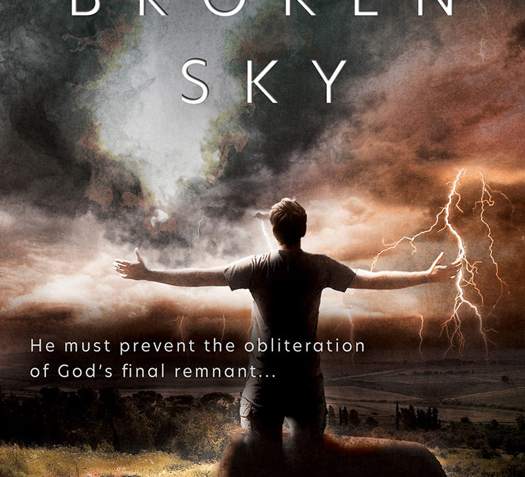 The Broken Sky: A Post-Apocalyptic Christian Fantasy (The Final Remnant Book 3) by Terry James and Heather Renae