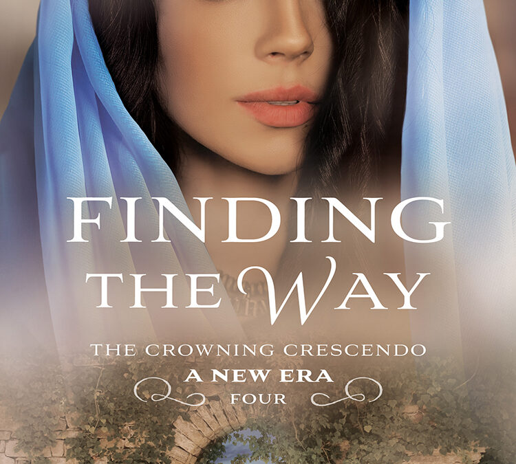 Finding the Way: A Christian Historical Romance (The Crowning Crescendo Book 4) by Rachael C. Duncan