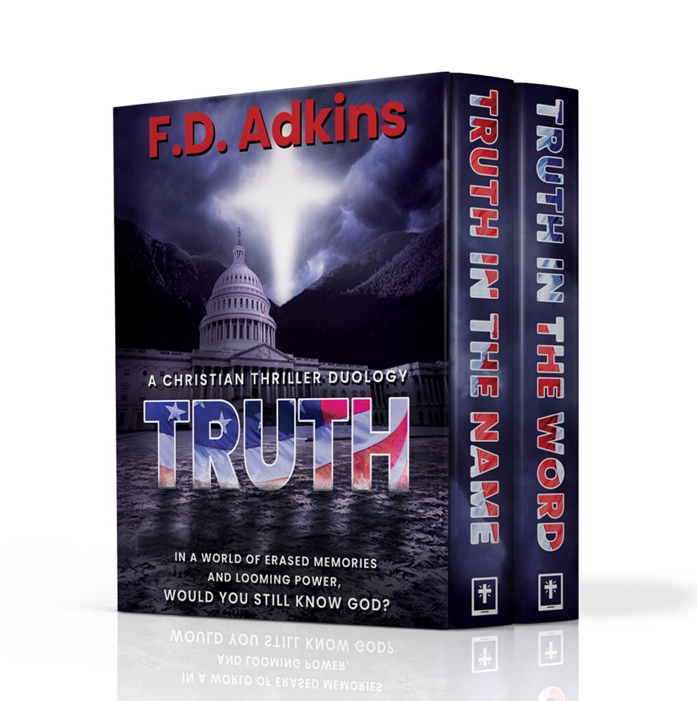 Truth: A Christian Thriller Duology by F.D. Adkins