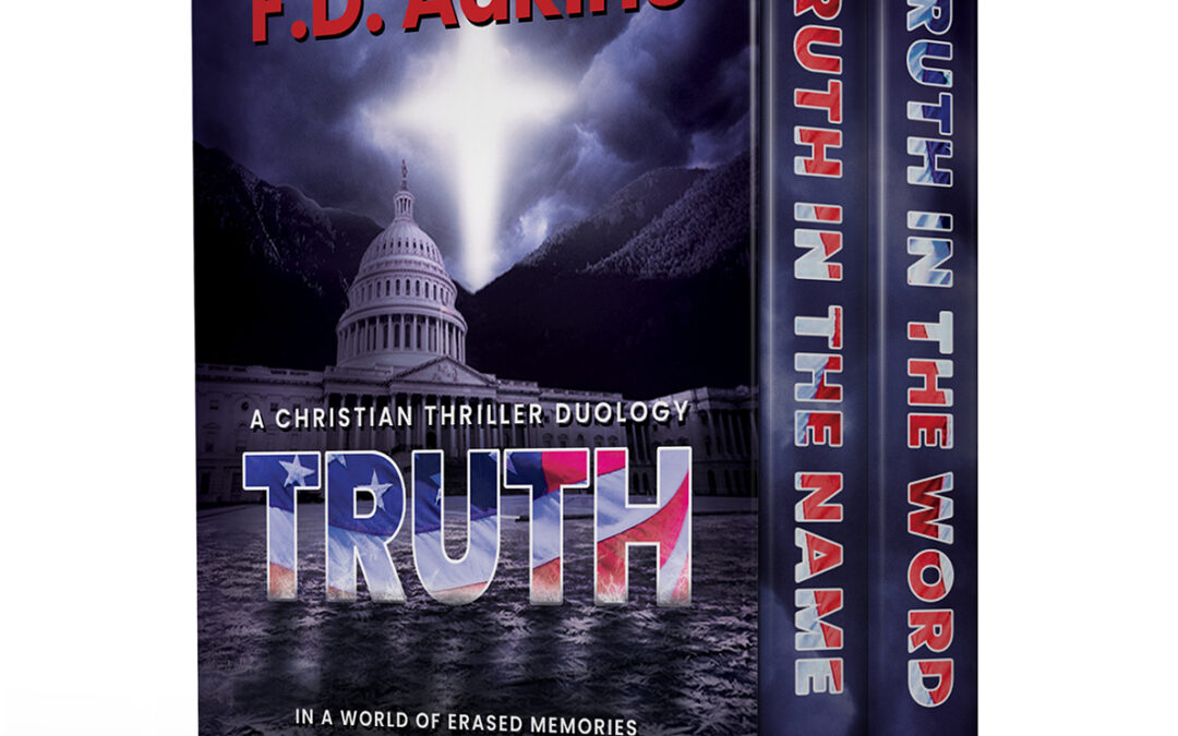 Truth: A Christian Thriller Duology by F.D. Adkins