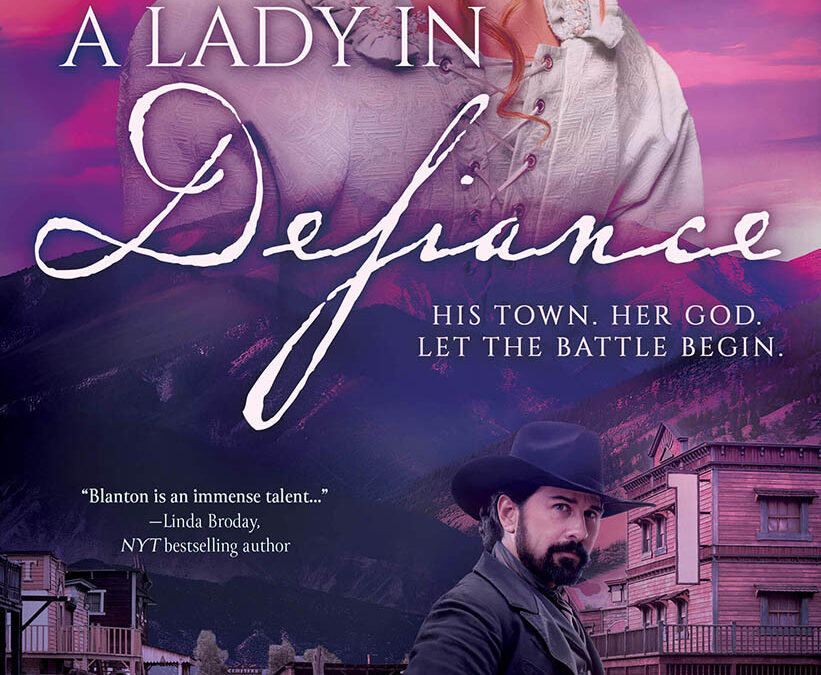 A Lady in Defiance: A Christian Historical Romance Series (Romance in the Rockies Book 1) by Heather Blanton