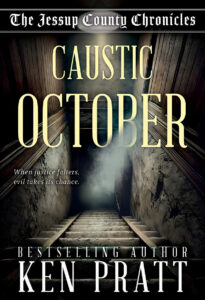 Caustic October: A Christian Western Historical Mystery Novel (The Jessup County Chronicles Book 2) by Ken Pratt