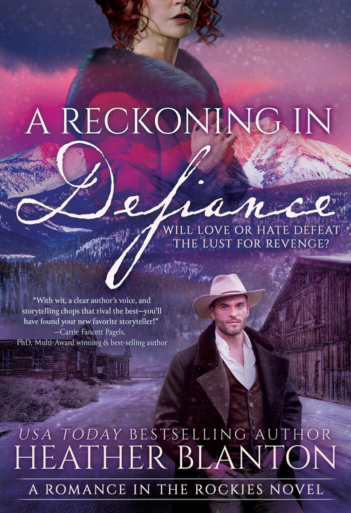A Reckoning in Defiance: A Christian Historical Romance Series (Romance in the Rockies Book 7) by Heather Blanton