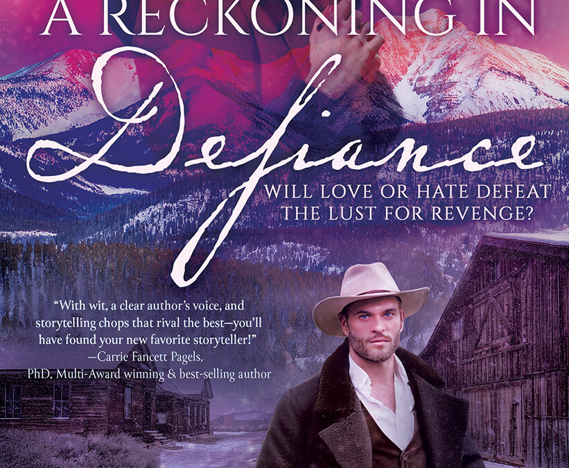 A Reckoning in Defiance: A Christian Historical Romance Series (Romance in the Rockies Book 7) by Heather Blanton