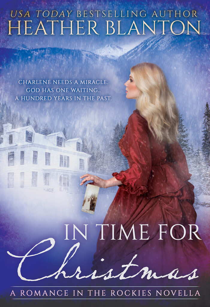 In Time for Christmas: A Time Travel Western Romance (Romance in the Rockies) by Heather Blanton