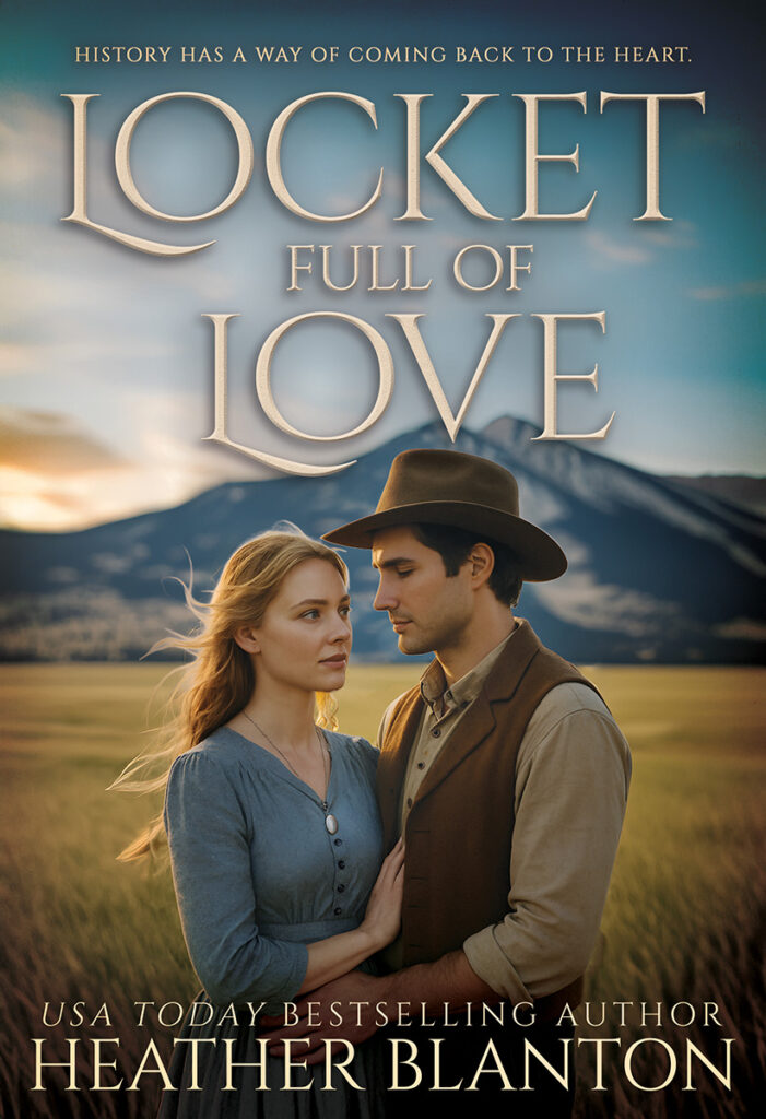 Locket Full of Love: A Christian Historical Romance by Heather Blanton