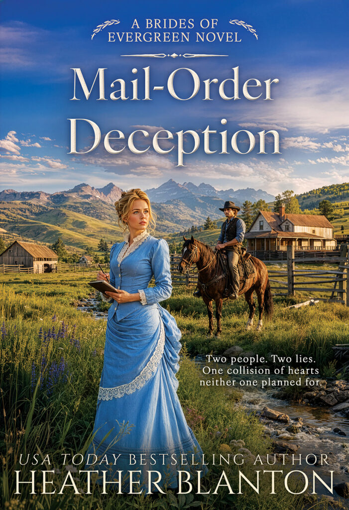 Mail-Order Deception: An Inspirational Mail Order Bride Romance (The Brides of Evergreen Book 3) by Heather Blanton