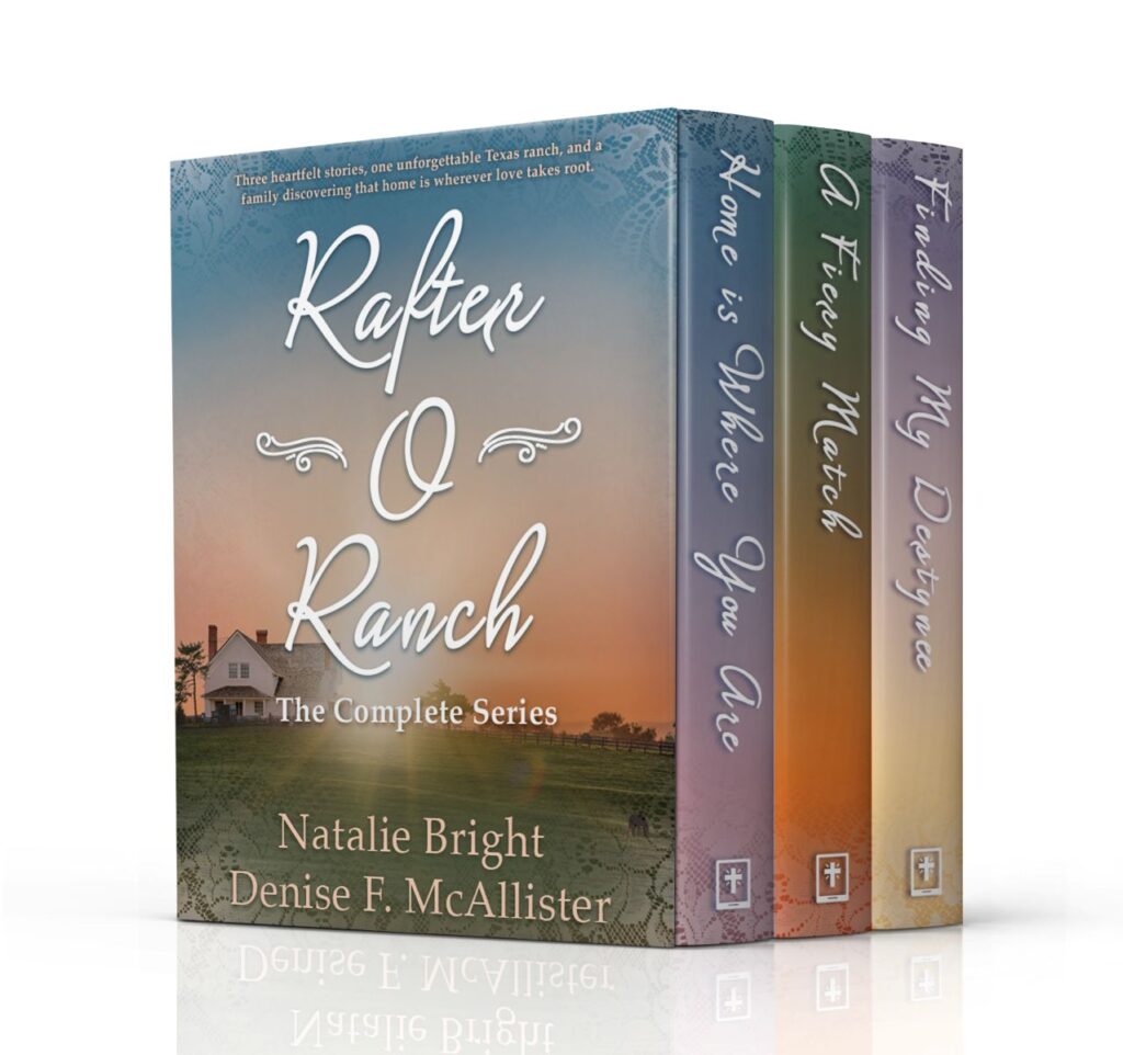 Rafter O Ranch: The Complete Christian Western Romance Series by Natalie Bright & Denise F. McAllister